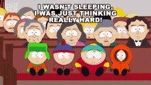 I Wasnt Sleeping I Was Just Thinking Really Hard Eric Cartman GIF