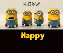 a group of minions are standing next to each other with the words `` happy '' written on the bottom .