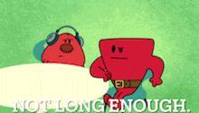two red cartoon characters are standing next to each other with the words " not long enough " on the bottom