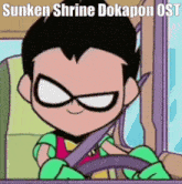 robin from teen titans go is driving a car with a seat belt on .
