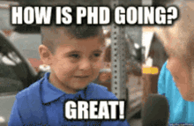How Is Phd Going Great GIF - How Is Phd Going Great Phd GIFs