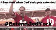 Extend Jed York GIF - Extend Jed York Jed York GIFs