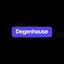 Degen Degenhouse GIF - Degen Degenhouse Degenhousexyz GIFs
