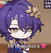 a cartoon character with purple hair and a flower in his hair says he loves kora