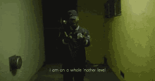 a man standing in a dark room with the words i am on a whole nother level