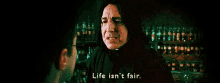 Life'S Not Fair GIF - Life Isnt Fair Snape GIFs