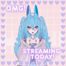 a girl with blue hair is surrounded by hearts and says streaming today