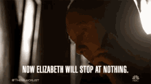 Now Elizabeth Will Stop At Nothing She Wont Stop GIF - Now Elizabeth Will Stop At Nothing She Wont Stop Elizabeth GIFs
