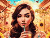 a woman drinking from a glass with a straw and the words good morning behind her