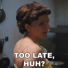 Too Late Huh Cynthia GIF - Too Late Huh Cynthia Grease Rise Of The Pink Ladies GIFs