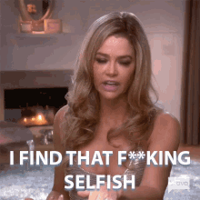 i find that fucking selfish denise richards real housewives of beverly hills pissed greedy