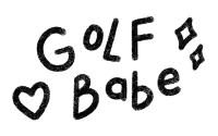 a drawing of the words golf babe with a heart