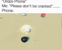 a picture of a video game that says " drops phone me please don 't be cracked phone "