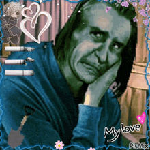 a picture of a man smoking a cigarette with the words my love written on the bottom