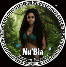 a picture of a woman with the name nu 'bia amazon warrior