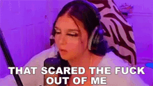 That Scared The Fuck Out Of Me Ashleybtw GIF - That Scared The Fuck Out Of Me Ashleybtw It Scared Me GIFs