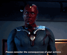 Vision Please Consider The Consequences Of Your Actions GIF - Vision Please Consider The Consequences Of Your Actions Paul Bettany GIFs