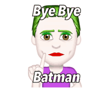 batman bye bye batman wag finger no nope