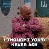 I Thought You'D Never Ask Floyd GIF - I Thought You'D Never Ask Floyd House Of Payne GIFs