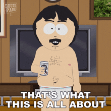 That'S What This Is All About Randy Marsh GIF - That'S What This Is All About Randy Marsh South Park Spring Break GIFs