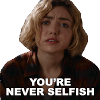 Youre Never Selfish Maddie Nears Sticker - Youre Never Selfish Maddie Nears Peyton List Stickers