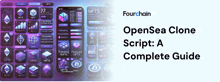 an opensea clone script a complete guide is shown