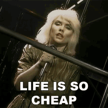 Life Is So Cheap Debbie Harry GIF - Life Is So Cheap Debbie Harry Blondie GIFs