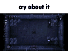 Cry Cry About It GIF - Cry Cry About It The Binding Of Isaac GIFs