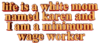 Karen Minimum Wage Worker Sticker - Karen Minimum Wage Worker Text Stickers