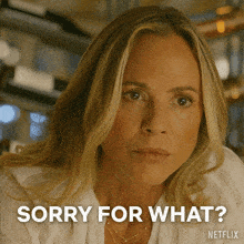 a woman says sorry for what on a netflix ad