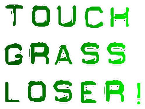 Touch Grass Loser Discord Grass Touch Sticker - Touch Grass Loser Discord Grass Touch Stickers