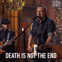 Death Is Not The End Bruce Springsteen And The E Street Band GIF - Death Is Not The End Bruce Springsteen And The E Street Band Ill See You In My Dreams Song GIFs