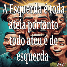 a poster that says a esquerda e toda ateita portanto todo ateu e de esquerda