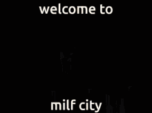 Welcome To Milf City Milf GIF - Welcome To Milf City Milf Jin GIFs