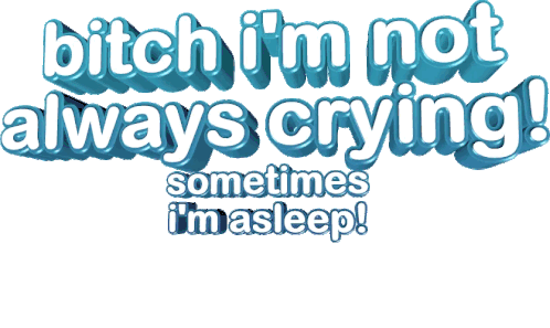 Im Not Always Crying Asleep Sticker - Im Not Always Crying Crying Asleep Stickers