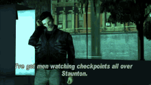 Gtagif Gta One Liners GIF - Gtagif Gta One Liners Ive Got Men Watching Checkpoints All Over Staunton GIFs