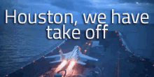 Houston GIF - Houston Gif For Messenger Takeoff GIFs