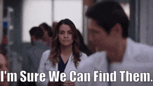 Greys Anatomy Monica Beltran GIF - Greys Anatomy Monica Beltran Im Sure We Can Find Them GIFs