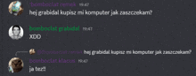 a screenshot of a conversation between bomboclat remek and bomboclat klacus at 19:47