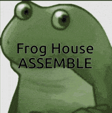 a picture of a frog with the words " frog house assemble " on it