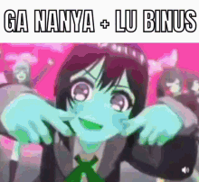 Ga Nanya Binus GIF - Ga Nanya Binus Ga Nanya Binus GIFs
