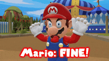 a cartoon of mario with the words " mario fine " above him