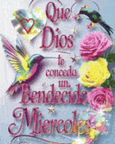 a greeting card that says que dios te conceda un bendecido miércoles