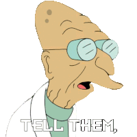 Tell Them I Hate Them Professor Farnsworth Sticker - Tell Them I Hate Them Professor Farnsworth Futurama Stickers
