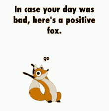 in case your day was bad heres a positive fox dancing go u can do it