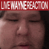 Live Wayne Reaction Wayne Discord Reaction GIF