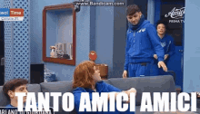 amici amici18 tish so much friends friends and then look