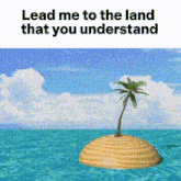Lead Me To The Land That You Understand GIF - Lead Me To The Land That You Understand Lead Me GIFs