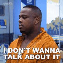 I Dont Wanna Talk About It Maurice GIF - I Dont Wanna Talk About It Maurice Sistas GIFs