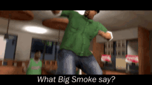 Gta Big Smoke GIF - Gta Big Smoke What Big Smoke Day GIFs